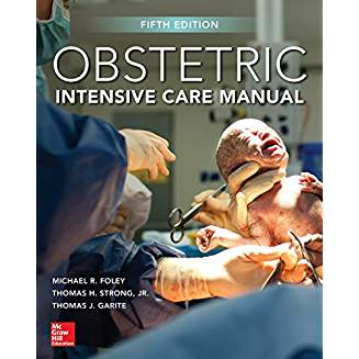 Obstetric Intensive Care Manual, Fifth Edition