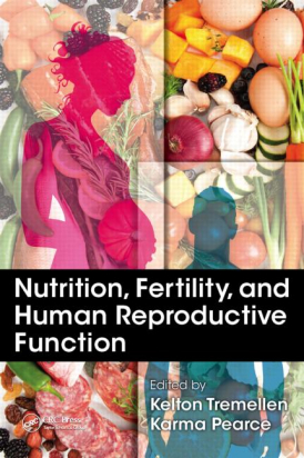 Nutrition, Fertility, and Human Reproductive Function