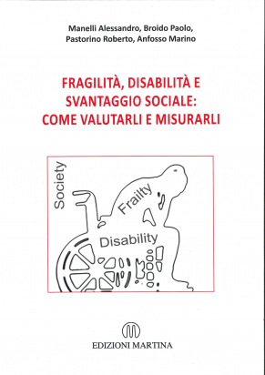 FRAGILITÀ, DISABILITÀ E SVANTAGGIO SOCIALE: COME VALUTARLI E MISURARLI