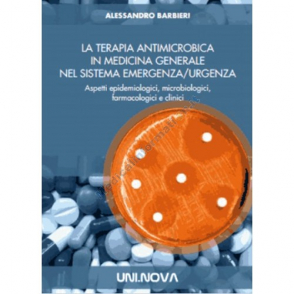 La Terapia Antimicrobica in Medicina Generale nel Sistema Emergenza / Urgenza