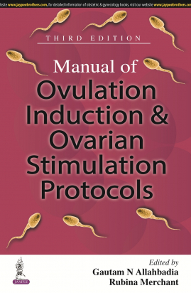 Manual of Ovulation Induction &amp; Ovarian Stimulation Protocols  3rd ed