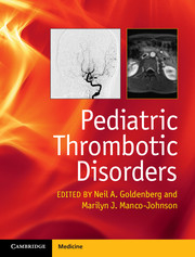 Pediatric Thrombotic Disorders