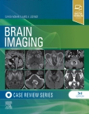 Brain Imaging: Case Review Series 3rd Edition