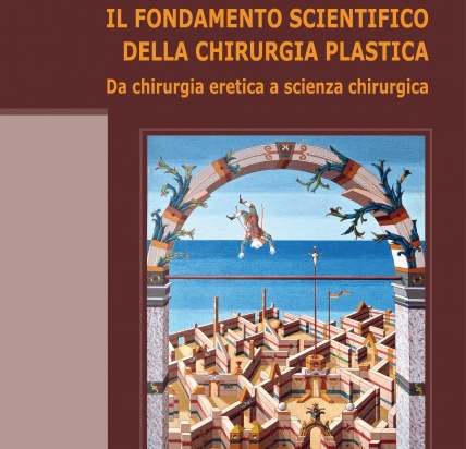 Il fondamento scientifico della chirurgia plastica