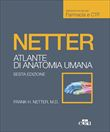 Netter, Atlante di Anatomia Umana - Farmacia e CTF