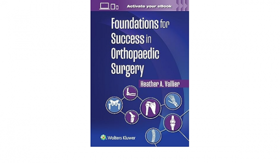 Foundations for Success in Orthopaedic Surgery