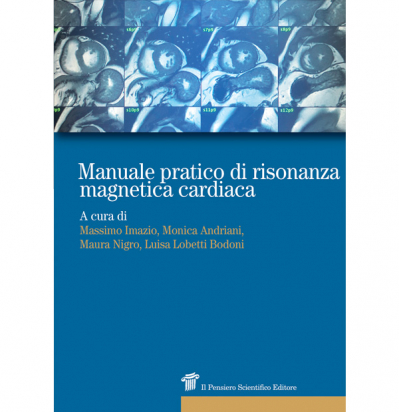 Manuale Pratico di Risonanza Magnetica Cardiaca