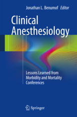Clinical Anesthesiology - Lessons Learned from Morbidity and Mortality Conferences