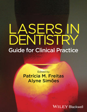 Lasers in Dentistry: Guide for Clinical Practice