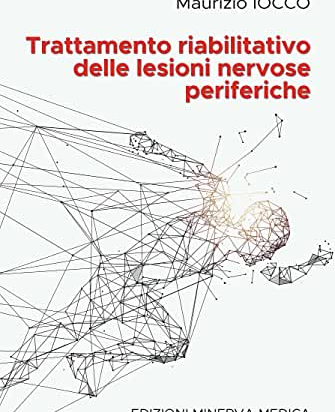 Trattamento Riabilitativo delle Lesioni Nervose Periferiche