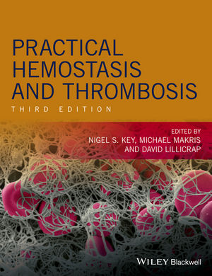 Practical Hemostasis and Thrombosis, 3rd Edition