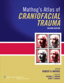 Mathog's Atlas of Craniofacial Trauma