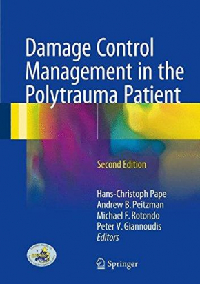 Damage Control Management in the Polytrauma Patient 2nd ed