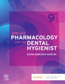 Applied Pharmacology for the Dental Hygienist, 9th Edition