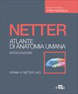 Netter, Atlante di Anatomia Umana - Scienze infermieristiche