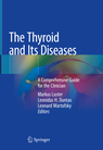 The Thyroid and Its Diseases