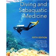 Diving and Subaquatic Medicine, Fifth Edition