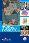 Manuale di Urologia e Andrologia Volume -  con DVD