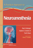 A Practical Approach to Neuroanesthesia 