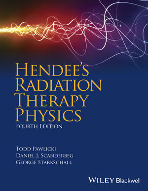 Hendee's Radiation Therapy Physics, 4th Edition