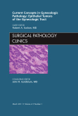 Current Concepts in Gynecologic Pathology: Epithelial Tumors of the Gynecologic Tract