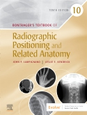 Bontrager's Textbook of Radiographic Positioning and Related Anatomy, 10th Edition