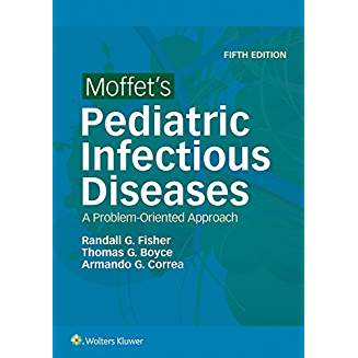Moffet's Pediatric Infectious Diseases, 5e 