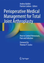 Perioperative Medical Management for Total Joint Arthroplasty