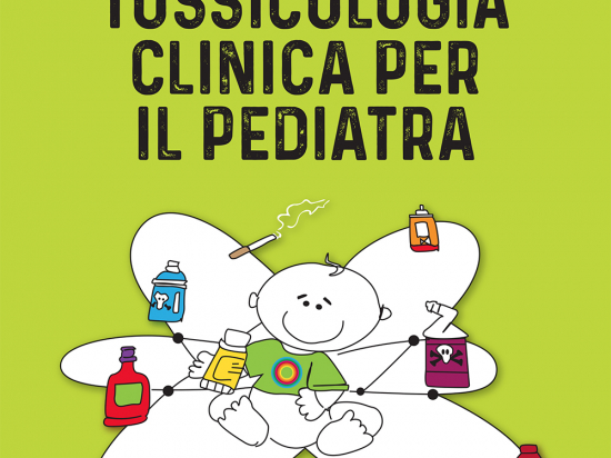 Manuale di Tossicologia clinica per il Pediatra