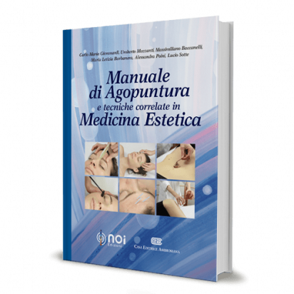 Manuale di Agopuntura e Tecniche Correlate in Medicina Estetica