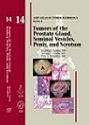AFIP 4  Fasc. 14  Tumors of the Prostate Gland, Seminal Vesicles, Penis, and Scrotum