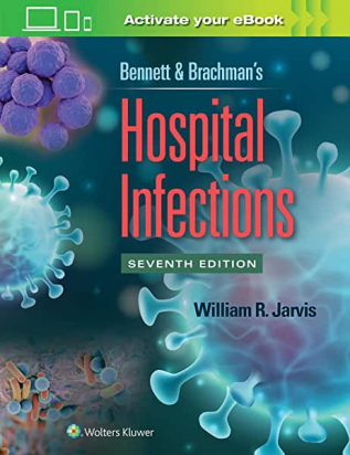 Bennett & Brachman's Hospital Infections 7th edition