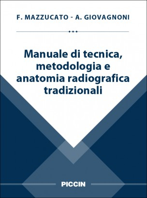 Manuale di tecnica, metodologia e anatomia radiografica tradizionali