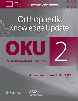 Orthopaedic Knowledge Update: Musculoskeletal Infection 2 Print + Ebook 2nd edition AAOS - American Academy of Orthopaedic Surgeons