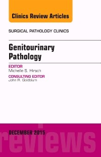 Genitourinary Pathology,  Surgical Pathology Clinics, 1st Edition