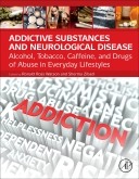 Addictive Substances and Neurological Disease 