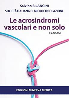 Le Acrosindromi Vascolari e non Solo