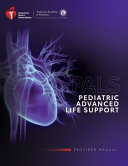 PALS  Pediatric Advanced Life Support Provider Manual