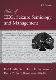 Atlas of EEG, Seizure Semiology, and Management  Third Edition
