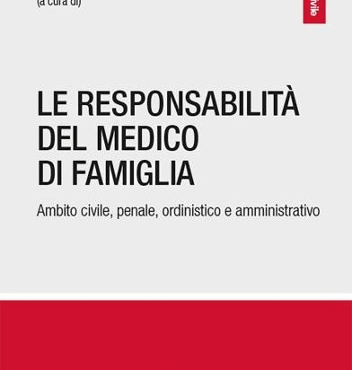 La Responsabilità del  Medico di Famiglia