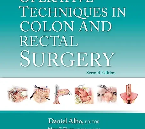 Operative Techniques in Colon and Rectal Surgery Second edition