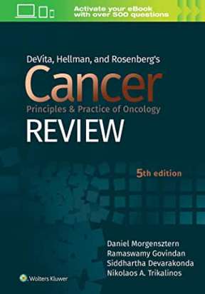 DeVita, Hellman, and Rosenberg's Cancer Principles & Practice of Oncology Review Fifth edition