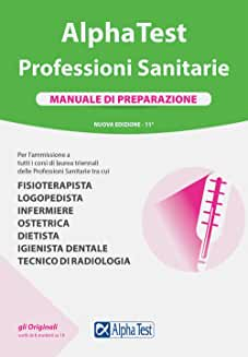 Alpha Test Professioni sanitarie Manuale di preparazione