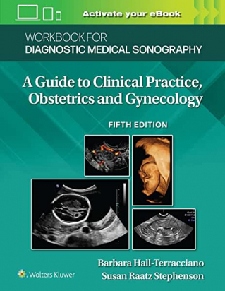 Workbook for Diagnostic Medical Sonography: Obstetrics and Gynecology Fifth edition