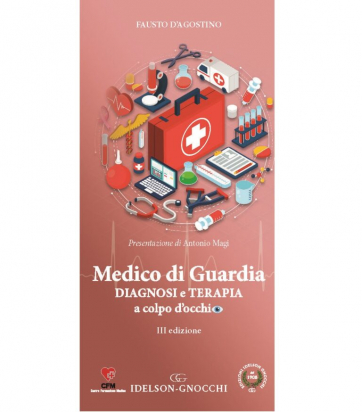 Medico di Guardia. Diagnosi e Terapia. III Edizione