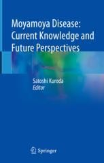 Moyamoya Disease: Current Knowledge and Future Perspectives