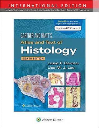 Gartner & Hiatt's Atlas and Text of Histology Eighth edition, International Edition