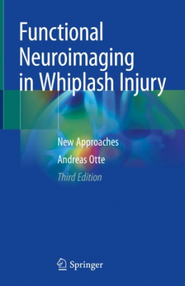 Functional Neuroimaging in Whiplash Injury 3rd Edition