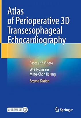 Atlas of Perioperative 3D Transesophageal Echocardiography