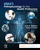 Gould's Pathophysiology for the Health Professions, 7th Edition